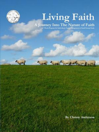 Livre Living Faith: A Journey into the Nature of Faith CHRISTY ANDERSON