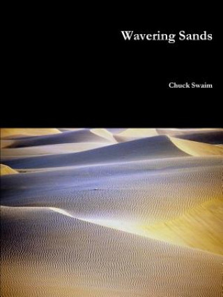 Knjiga Wavering Sands CHUCK SWAIM