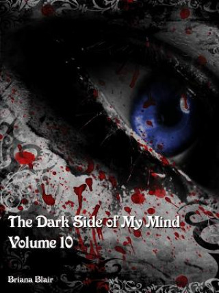 Книга Dark Side of My Mind - Volume 10 BRIANA BLAIR