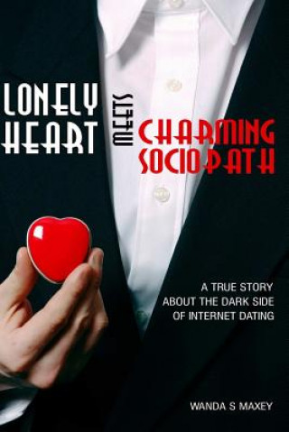 Książka Lonely Heart Meets Charming Sociopath WANDA MAXEY