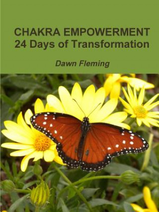 Book Chakra Empowerment: 24 Days of Transformation DAWN FLEMING