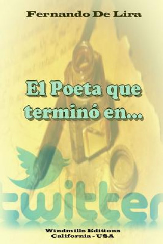 Книга Poeta Que Termino En... Twitter FERNANDO DE LIRA