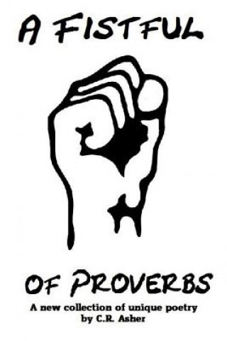 Libro Fistful of Proverbs C.R. ASHER