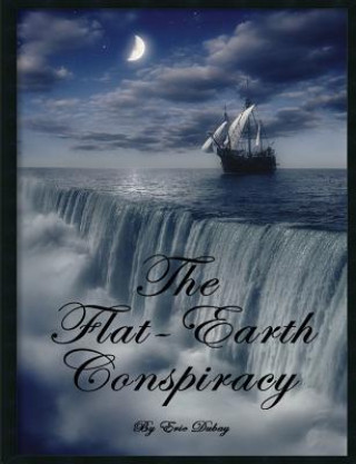 Carte Flat-Earth Conspiracy ERIC DUBAY