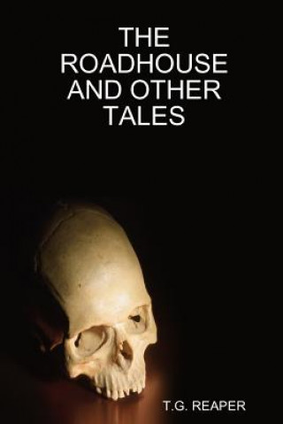 Buch Roadhouse and Other Tales T.G. REAPER