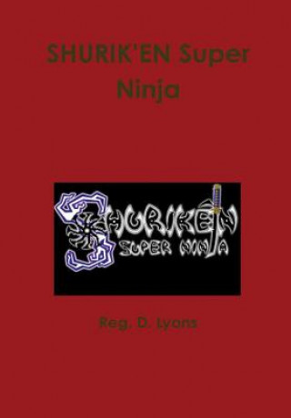 Buch Shurik'en Super Ninja REG. D. LYONS