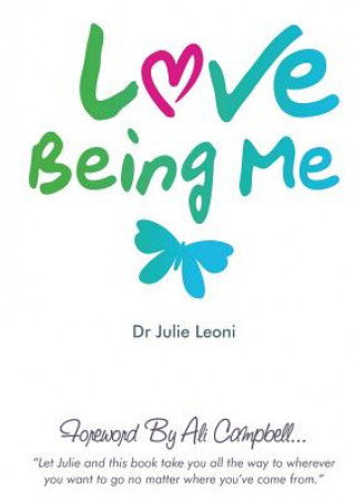 Könyv Love Being Me JULIE LEONI