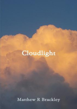 Kniha Cloudlight MATTHEW R BRACKLEY