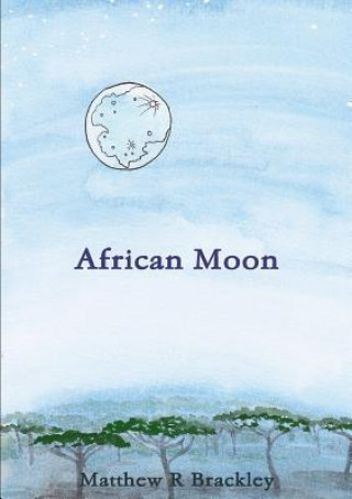 Kniha African Moon MATTHEW R BRACKLEY