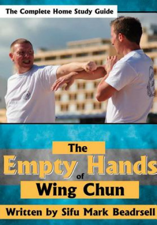 Kniha Empty Hands of Wing Chun MARK BEARDSELL