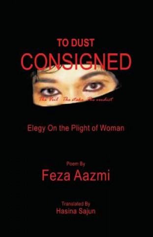 Книга To Dust Consigned FEZA AAZMI