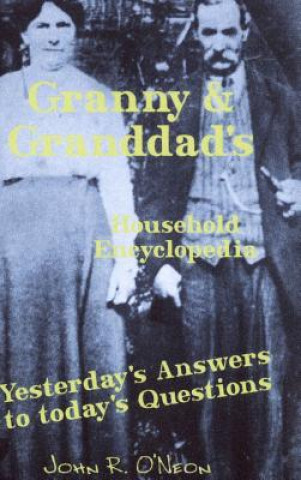 Kniha Granny & Granddad's Household Encyclopedia JOHN O'NEON