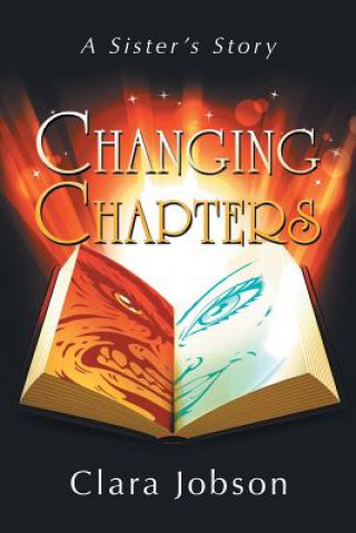 Kniha Changing Chapters CLARA JOBSON