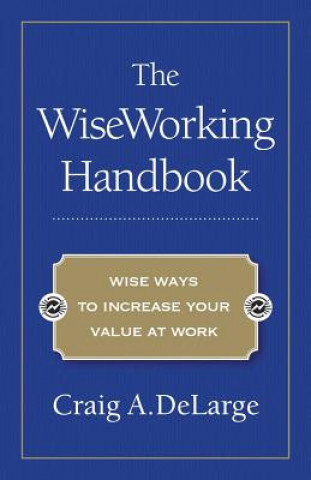 Book WiseWorking Handbook CRAIG A. DELARGE