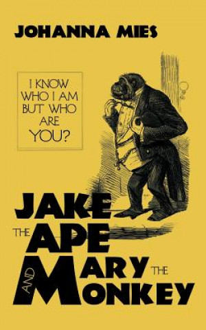 Kniha Jake the Ape and Mary the Monkey JOHANNA MIES