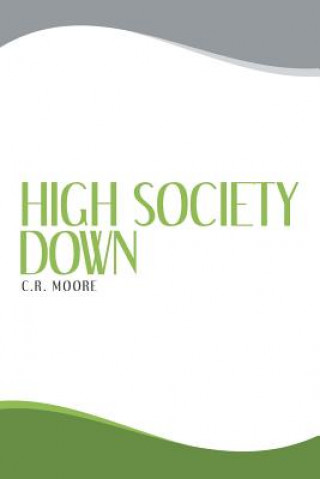 Carte High Society Down C.R. MOORE