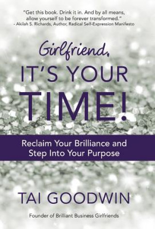 Książka Girlfriend, It's Your Time! TAI GOODWIN