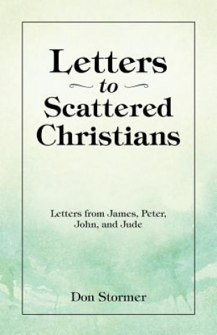 Kniha Letters to Scattered Christians Don Stormer