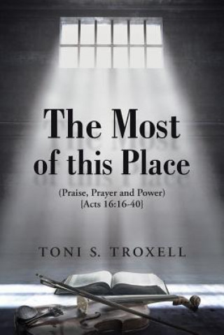 Carte Most of this Place Toni S. Troxell
