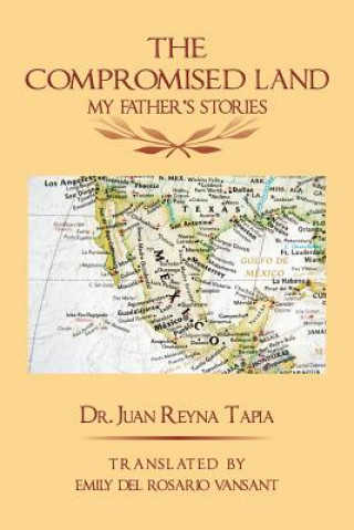 Boek Compromised Land Dr. Juan Reyna Tapia