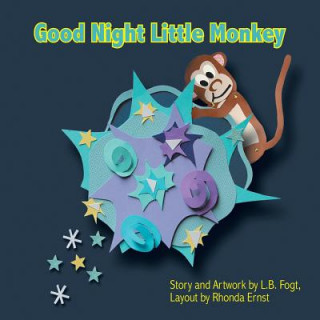 Carte Good Night Little Monkey L.B. Fogt