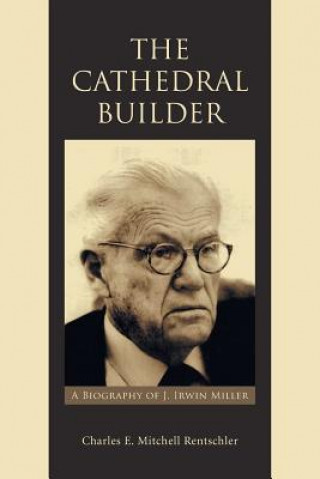 Buch Cathedral Builder Charles E Mitchell Rentschler