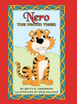 Livre Nero the Proud Tiger Betty R. Anderson