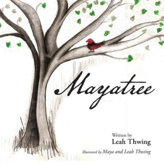 Kniha Mayatree LEAH THWING