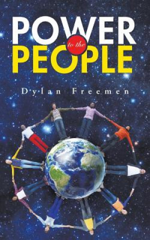 Könyv Power to the People DYLAN FREEMEN