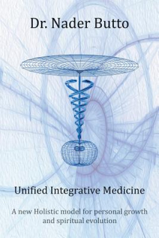 Książka Unified Integrative Medicine DR. NADER BUTTO