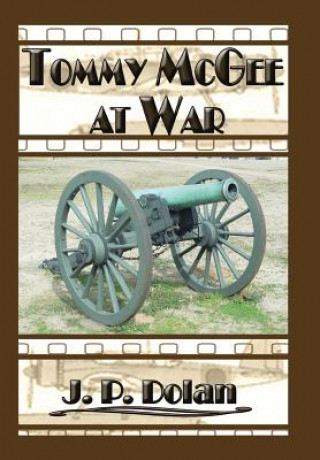 Könyv TOMMY McGEE at WAR J.P. Dolan