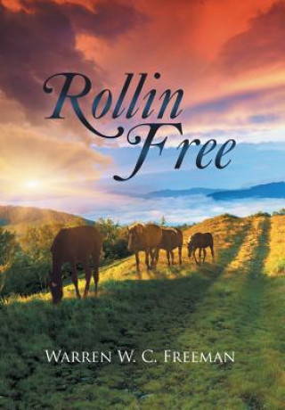 Könyv Rollin Free Warren W. C. Freeman