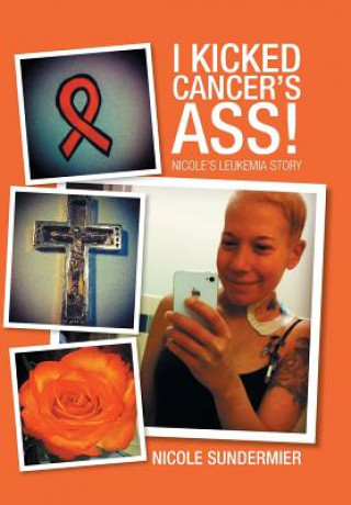 Carte I kicked Cancer's Ass! NICOLE SUNDERMIER