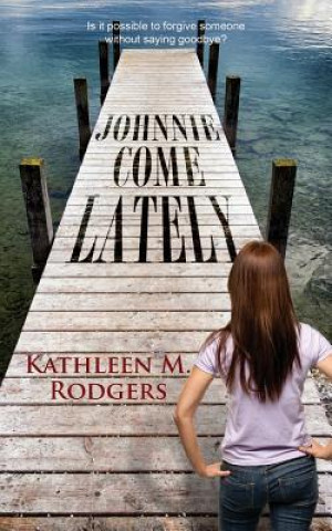 Βιβλίο Johnnie Come Lately Kathleen M. Rodgers