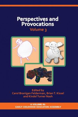 Könyv Perspectives and Provocations in Early Childhood Carol Branigan Felderman