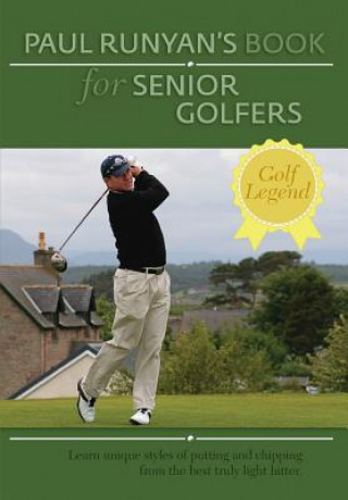Книга Paul Runyans Book for Senior Golfers Paul Runyan