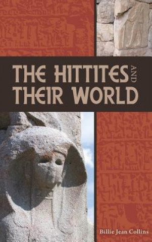 Könyv Hittites and Their World Billie Jean Collins