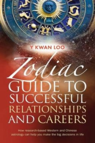 Könyv Zodiac Guide to Successful Relationships & Careers Y. Kwan Loo
