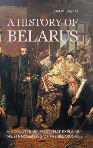 Książka History of Belarus Lubov Bazan