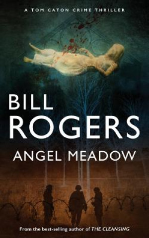 Kniha Angel Meadow Bill Rogers