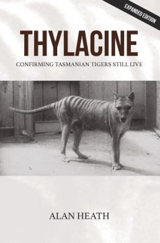 Knjiga Thylacine Alan Heath