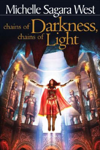 Книга Chains of Darkness, Chains of Light Michelle Sagara West