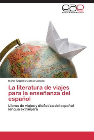 Buch literatura de viajes para la ensenanza del espanol GARC A COLLADO MAR A