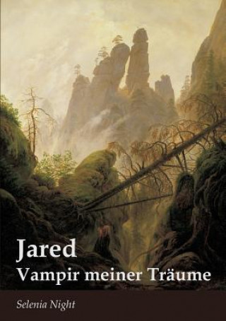 Книга Jared - Vampir meiner Traume Selenia Night