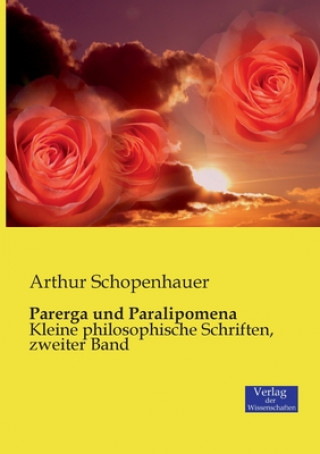 Carte Parerga und Paralipomena Arthur Schopenhauer