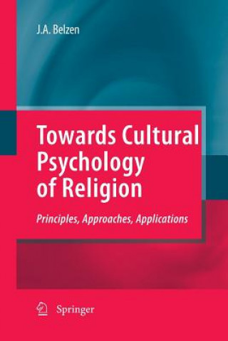 Kniha Towards Cultural Psychology of Religion Jacob a V Van Belzen