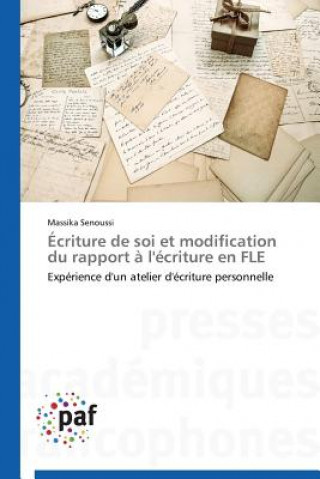 Buch Ecriture de Soi Et Modification Du Rapport A l'Ecriture En Fle SENOUSSI MASSIKA