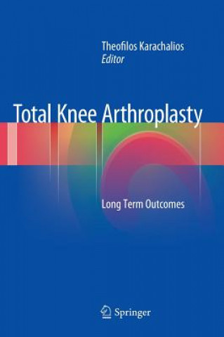 Книга Total Knee Arthroplasty Karachalios