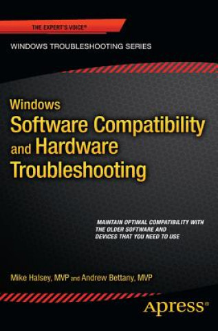 Kniha Windows Software Compatibility and Hardware Troubleshooting Mike Halsey
