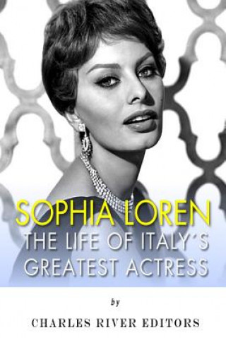 Kniha Sophia Loren Charles River Editors